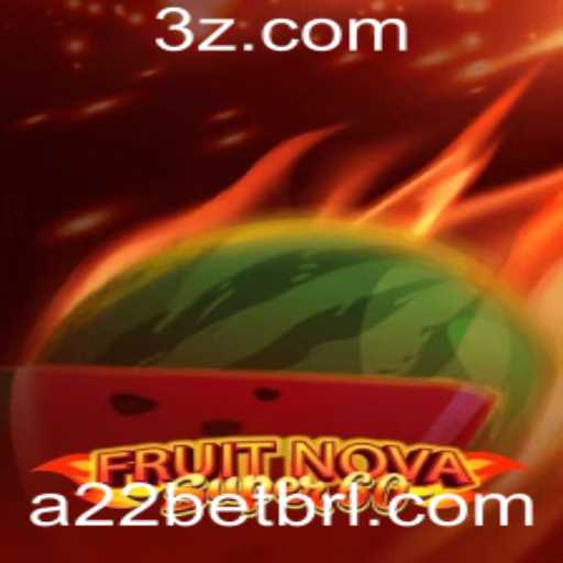 Explorando o Jogo FruitNovaSuper60 e a Plataforma A22Bet